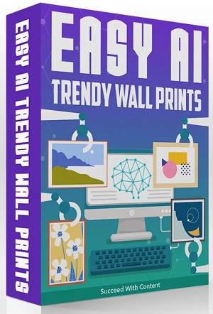 Easy AI Trendy Wall Prints